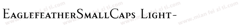 EaglefeatherSmallCaps Light字体转换